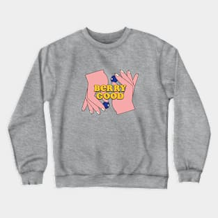 Berry good Crewneck Sweatshirt